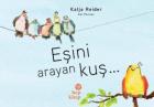 Eşini Arayan Kuş