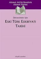 Eski Türk Edebiyatı Tarihi (Üniversiteler İçin)