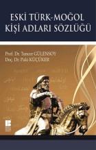 Eski Türk-Moğol Kişi Adları Sözlüğü