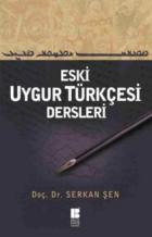 Eski Uygur Türkçesi Dersleri