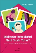 Eskimolar Bebeklerini Nasıl Sıcak Tutar