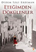 Eteğimden Dökülenler