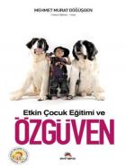 Etkin Çocuk Eğitimi ve Özgüven