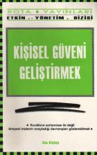 Etkin Yönetim Dizisi-6: Kişisel Güveni Geliştirmek