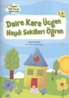 Etkinlikli O.Ö. Eğitim Seti: Daire Kare Üçgen Haydi Şekilleri Öğren (3-6 Yaş)