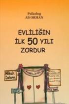 Evliliğin İlk 50 Yılı Zordur