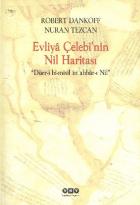 Evliya Çelebi’nin Nil Haritası ''Dürr-i bi-misil in ahbar-ı Nil''