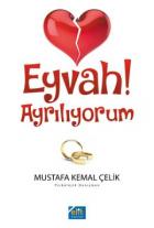 Eyvah! Ayrılıyorum