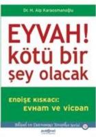 Eyvah Kötü Bir Şey Olacak