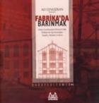 Fabrika’da Barınmak