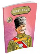 Fahrettin Paşa - Şanlı Komutanlar İz Bırakanlar Serisi
