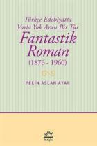 Fantastik Roman 1876-1960