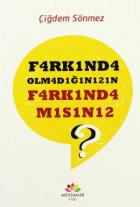 Farkında Olmadığınızın Farkındamısınız