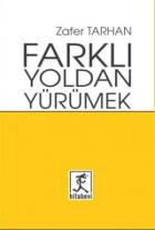 Farklı Yoldan Yürümek