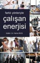 Farklı Yönleriyle Çalışan Enerjisi