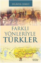 Farklı Yönleriyle Türkler