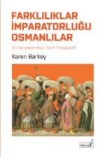 Farklılıklar İmparatorluğu (Karşılaştırılmalı Tarih Perspektifinden) Osmanlılar