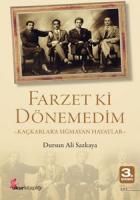 Farzet ki Dönemedim- Kaçkarlara Sığmayan Hayatlar