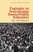 Faşizmin ve Sosyalizmin Sosyo-Politik Kökenleri Marx-Pareto Mukayesesi