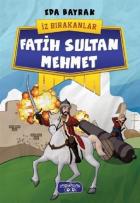 Fatih Sultan Mehmet-İz Bırakanlar