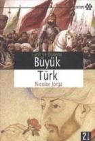 Fatih ve Dönemi Büyük Türk