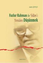 Fazlur Rahman ile İslam'ı Yeniden Düşünmek