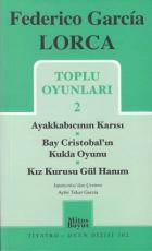 Federico Garcia Lorca, Toplu Oyunları 2 (302)