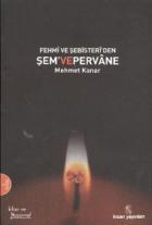 Fehmi ve Şebisteri’den Şem ve Pervane