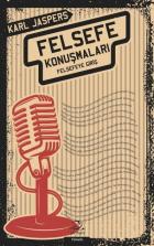 Felsefe Konuşmaları-Felsefeye Giriş