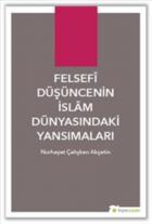 Felsefi Düşüncenin İslam Dünyasındaki Yansımaları