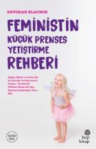 Feministin Küçük Prenses Yetiştirme Rehberi