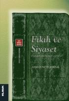 Fıkıh ve Siyaset Osmanlılarda Siyaset-i Şeriyye