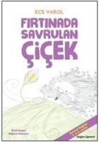 Fırtınada Savrulan Çiçek