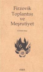 Firzovik Toplantısı ve Meşrutiyet