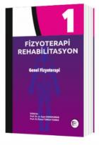 Fizyoterapi Rehabilitasyon Genel Fizyoterapi - Cilt 1