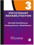 Fizyoterapi Rehabilitasyon Nörolojik Rehabilitasyon Kardiyopulmoner Rehabilitasyon Cilt 3