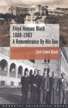 Floyd Henson Black 1888 - 1983 A Remembrance By His Son