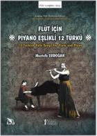 Flüt İçin Piyano Eşlikli 12 Türkü