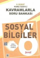 Formül 6. Sınıf Sosyal Bilgiler Konu Özetli Kavramlarla Soru Bankası