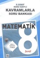 Formül 8. Sınıf Matematik Konu Özetli Kavramlarla Soru Bankası