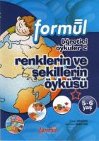 Formül Okul Öncesi 5-6 Yaş: Öğretici Öyküler 2 (Renklerin ve Şekillerin Öyküsü)