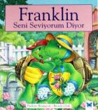 Franklin Seni Seviyorum Diyor