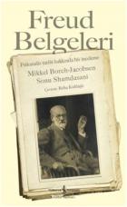 Freud Belgeleri - Psikanaliz Tarihi Hakkında Bir İnceleme