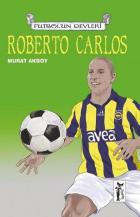 Futbolun Devleri 14 Roberto Carlos
