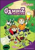 Gamsız İkizler-1: İyi ve Kötü Gazlı