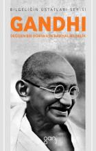 Gandhi-Değişen Bir Dünya İçin Radikal Bilgelik