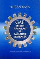 GAP Yatırım Fırsatları ve Sağlanan Destekler