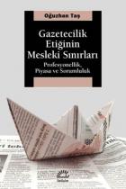 Gazetecilik Etiğinin Mesleki Sınırları