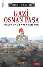 Gazi Osman Paşa Plevneye Saplanan Tuğ