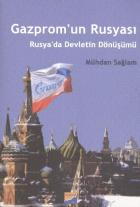 Gazpromun Rusyası Rusyada Devletin Dönüşümü